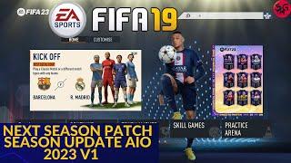 FIFA 19 - NEXT SEASON PATCH 2024 FULL MOD PATCH V1