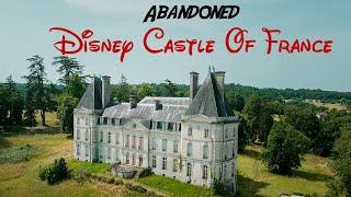 Exploring Disneys Abandoned Castle In France  Millions of Dollars Wasted