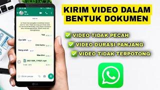 Cara mengirim video dalam bentuk dokumen di Whatsapp