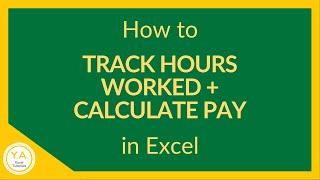 How to Track Hours Worked in Excel + How to Calculate Pay in Excel - Tutorial ⏰
