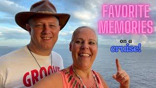 What are Your Favorite Cruise Memories? Lets Talk Cruising