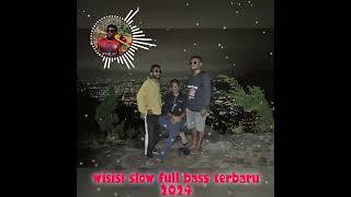 wisisi @TEMBAGAPURA68 slow full bass terbaru 2024