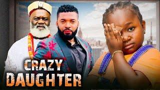 CRAZY DAUGHTER EBUBE OBIO HARRY B PRINCE UGO Latest Trending Nigeria Movies #movie #2024 #comedy