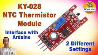 NTC Thermistor Module KY-028  Detailed Explanation & Interfacing with Arduino  Secret Settings