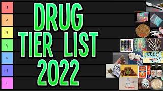 My Drug Tier List 2022