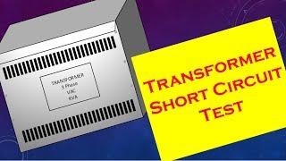 Transformer Short Circuit Test