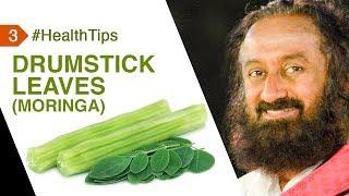 Drumstick Leaves Can Treat All Deficiencies In Your Body  #HealthTipsByGurudev  Health Tip 3