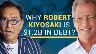 Robert Kiyosakis $1.2B Debt Explained By His Tax Advisor Tom Wheelwright