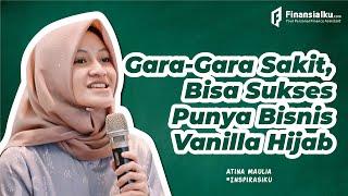 Atina Maulia Owner Vanilla Hijab Ketidaksempurnaan Bukan Jadi Alasan