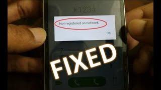 Fix not registered on network any android smartphone