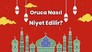 Ramazan Orucuna Nasıl Niyet Edilir?  İbadetin Ruhsal Boyutu