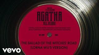 The Ballad of the Witches Road Lorna Wus Version From Agatha All Along Episode 4