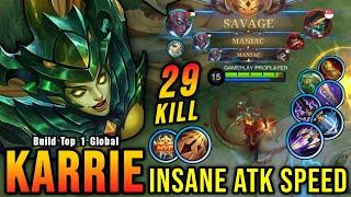 SAVAGE + 2x MANIAC 29 Kills Karrie Full Attack Speed Build - Build Top 1 Global Karrie  MLBB