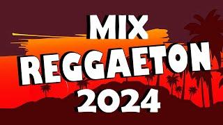 MIX REGGAETON 2024   LO MAS SONADO DEL REGGAETON MIX MUSICA 2024
