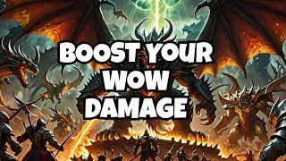 Boost your WoW Damage in Season 4