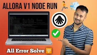 Allora Node Run Detail Video Step By Step All Error Solve   Allora V1 Update  Allora Testent