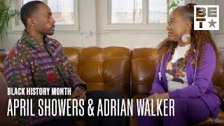 BET and Walmart Present The Next Wave of Black History April Showers & Adrian Octavius Walker