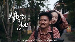 FILM ANAK SMA After You 2019  SMAN 7 BANJARMASIN