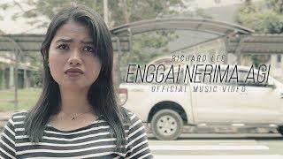 Enggai Nerima Agi by Richard Lee Official Music Video