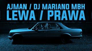 Ajman - LEWA CZY PRAWA Prod. Dj Mariano MBH