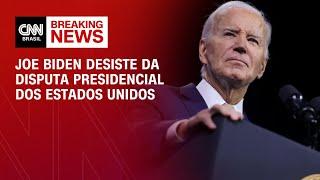 Joe Biden anuncia desistência da disputa presidencial dos Estados Unidos  AGORA CNN