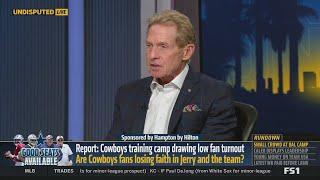 FIRST TAKE  Skip Bayless REPORT Cowboys training camp drawing low fan turnout