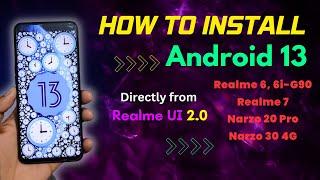 Easily Install Android 13 Custom ROM from Realme UI 2.0 in RM6785 devices