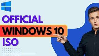 How to Download Windows 10 ISO from Microsoft OFFICIAL 2024 METHOD