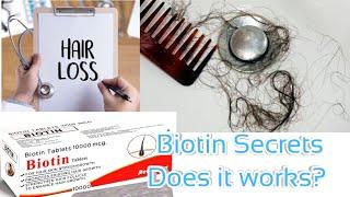 Hairloss secrets is biotin works on hairfall?  Medicine Health