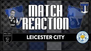 #ITFC FAN Match REACTION - Ipswich Town F.C 1 V 1 Leicester City -Captain Fantastic