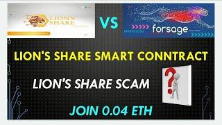 Lion Share Plan Vs Forsage Plan  Lion Share Smart Contract 100% decentralized  Lion Share Scam 