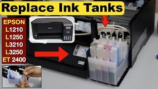 Epson ET 2400 Replace  Remove Ink Tanks L1210 L1250 L3210 L3250 