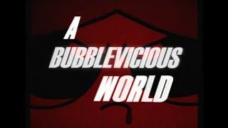 YTP - A bubbleVICIOUS WORLD PPG Collab Entry