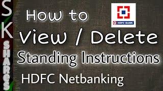 How to view or delete Standing Instruction on HDFC Net banking