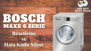 Bosch Maxx 6 Reset Atma  Eski Model Tüm Bosch Çamaşır Makineleri İçin Geçerli Resetleme İşlemi