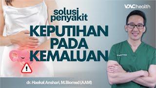 Ketahui Keputihan Yang Normal dan Tidak Normal  Kata Dokter