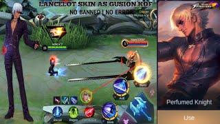 LANCELOT SKIN SCRIPT AS GUSION KOF K CUSTOMIZED SKILLS BY K OFFICIAL YTシ NO BANNED  NO ERROR