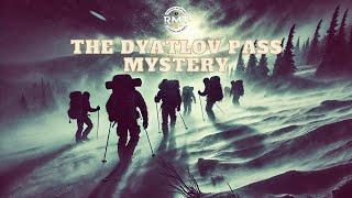 The Dyatlov Pass Mystery Unsolved Incident in the Ural Mountains