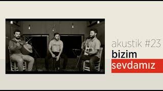 Grup İslami Direniş - Bizim Sevdamız  Akustik #23