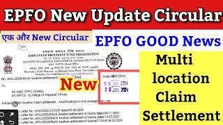 EPFO New Circular 2024  EPFO Multi-location Claim Settlement Modifications in link arrangement  pf