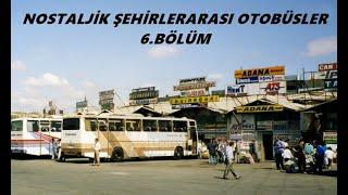 Nostalji-Türk Filmlerinde  NOSTALJİK ŞEHİRLERARASI OTOBÜSLER 6.BÖLÜM Otogarlar-1