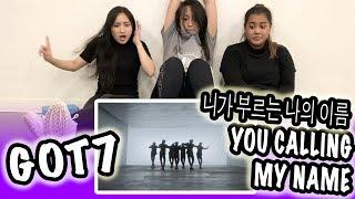 KPOP REACTION GOT7 갓세븐 -- YOU CALLING MY NAME 니가 부르는 나의 이름