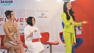 Thúy Vân thị phạm thí sinh khiến Kỳ Duyên ngước nhìn ngưỡng mộ  Casting Miss Fitness Vietnam 2022