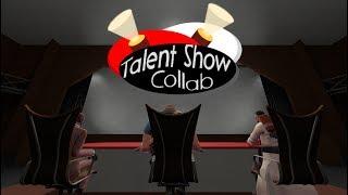 Talent Show Collab