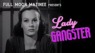 LADY GANGSTER 1942  Faye Emerson Jackie Gleason  NO ADS