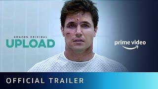 Upload - Official Trailer 2020 I New Sci-Fi Series 2020  Amazon Prime Video
