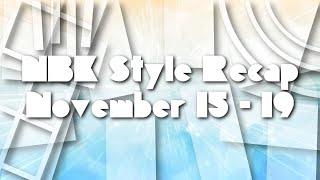 NBK Style Recap November 15 - 19