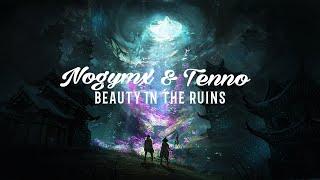 Nogymx & Tenno - Beauty in the Ruins Full Album