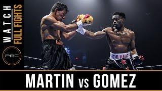 Martin vs Gomez FULL FIGHT February 9 2016 - PBC on FS1