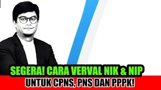 CARA VERVAL NIP DAN NIK PNS DAN PPPK